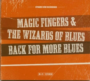 Magic Fingers & The Wizards Of Blues Back For More Blues (CD) (CD) - Bild 1 von 1