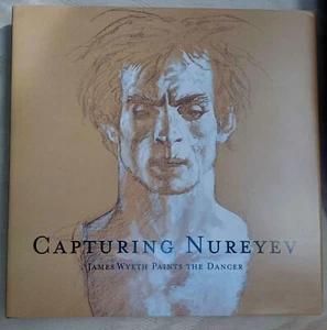 JAMIE WYETH - SIGNED - CAPTURING NUREYEV (Hardcover, 2002) - Picture 1 of 6