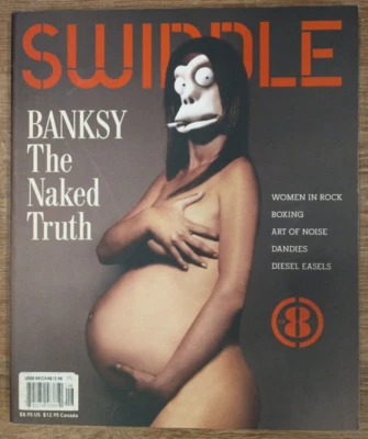 SWINDLE Magazine No 8 The Naked Truth 2006 Banksy interviewed by Shepard Fairey - Image 1 of 4