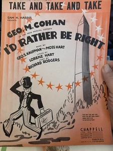 M ‘38?Cohan ‘I’d Rather Be Right’ Sheet Music Hart/Rodgers Take & Take & Take - Picture 1 of 1