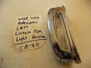 Mercedes Benz W108 W109 Adenauer W186 Left License Plate Light Housing . .CA-4H - Picture 1 of 9