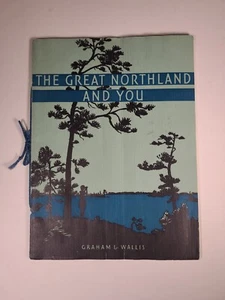 The Great Northland And You Graham & Wallis (Bear Lakes Michigan) - Bild 1 von 11