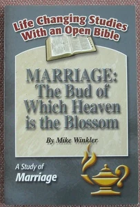 MARRIAGE: BUD OF WHICH HEAVEN BLOSSOM ~ MIKE WINKLER ~ Church of Christ ~ NEW - Picture 1 of 4