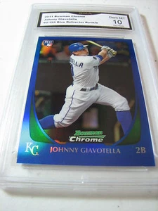 JOHNNY GIAVOTELLA ROYALS 2011 BOWMAN CHROME BLUE REFRACTOR #60/199 RC GRADED 10 - Picture 1 of 1