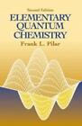&quot;Elementary Quantum Chemistry, Secon&quot; (Dover Books on Chemistry) by Pilar, NEW B