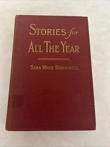 Stories for All The Year by Sara Ward Stockwell (1946 printing, Hardcover) - Picture 1 of 10