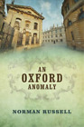 Norman Russell An Oxford Anomaly (Hardback) (Uk Import)