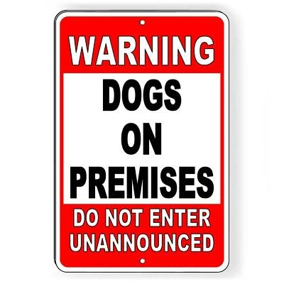 Warning Dogs On Premises Do Not Enter Unannounced Sign / Decal Beware Of Dog
