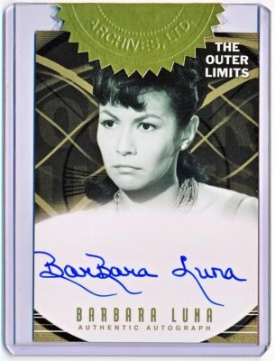 The Outer Limits Premiere Edition Barbara Luna Autograph Case Topper #A19 - QTY - Image 1 of 2