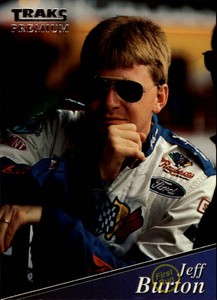 1994 Traks First Run #161 Jeff Burton