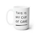 Daily Affirmation Cup Of Care. White Ceramic Coffee Mug.