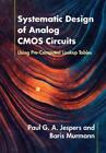 Paul G. A. Jespers Bori Systematic Design of Analog CMOS (Hardback) (US IMPORT)
