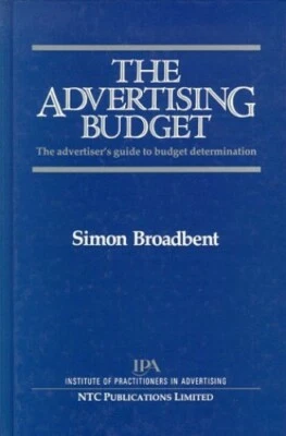 The Advertising Budget: Advertiser's Guide ... by Insitute of Practiti Paperback - Image 1 of 2