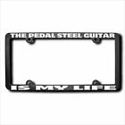 THE PEDAL STEEL GUITAR Is/Are My Life License Frame