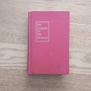 My utmost For His Highest The Golden Book Of Oswald Chambers 53rd Printing HC - Picture 1 of 13