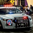 American Police Cars 2 By Cristina Berna Paperback Book