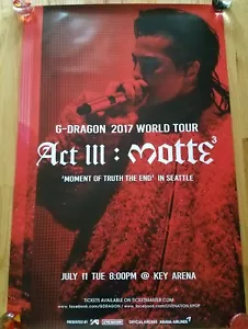 G-DRAGON ACT III - M.O.T.T.E - World Tour Poster - Seattle, WA 7/11/17 RARE!!! - Picture 1 of 3