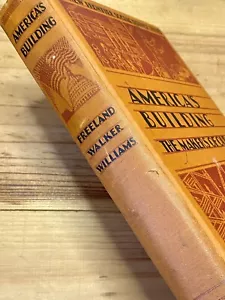 AMERICA'S BUILDING The Makers of Our Flag - 1942 - Charles Scribner’s Sons - Picture 1 of 11