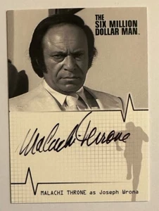 SIX MILLION DOLLAR MAN : MALACHI THRONE as JOSEPH WRONA AUTOGRAPH CARD A6 - Picture 1 of 2