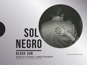 Sol Negro / Black Sun: Women in Photography by VV.AA. (English) Hardcover Book - Picture 1 of 1