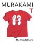 Murakami T: The T-Shirts I Love by Murakami, Haruki, NEW Book, FREE & FAST Deliv
