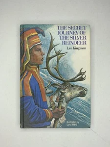 The Secret Journey Of The Silver Reindeer By lee kingman Vintage 1968 - Good - Picture 1 of 12