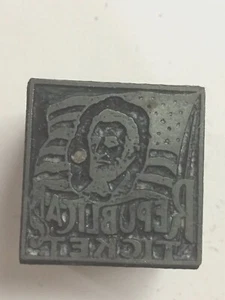 Republican Ticket with Lincoln and Flag Advertising ~Printer's Type Block ~ PB64 - Picture 1 of 1