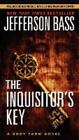The Inquisitor's Key: A Body Farm Novel (Body Farm Novel, 7, Band 7), Jeffe ...