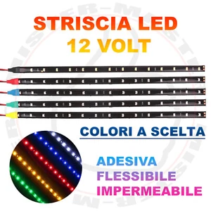 STRISCIA LED 12V FLESSIBILE ADESIVA IMPERMEABILE AUTO MOTO SCOOTER UNIVERSALE - Imagen 1 de 11