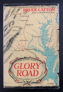 BRUCE CATTON - GLORY ROAD - 1952 - DJ - DOUBLEDAY - APPEARS UNREAD. - Picture 1 of 12