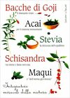 Goji berries. Supplements. Miracles of Nature by Aa.vv., 2016, D Editions 