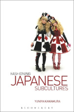 Yuniya Kawamura Fashioning Japanese Subcultures (Paperback) (UK IMPORT)