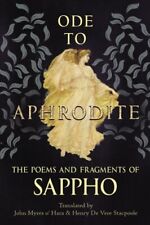 Ode to Aphrodite - The Poems and Fragments of Sappho by Sappho: New