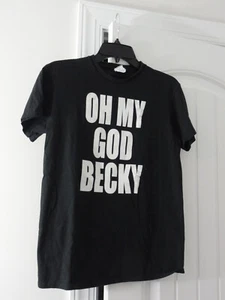 Sz Small T Shirt Funny - OH MY GOD BECKY - Picture 1 of 14