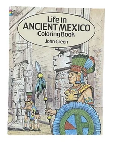 Life in Ancient Mexico Coloring Book (Dover History Coloring Book) - GOOD - Foto 1 di 8