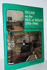 Steam on the Isle of Wight (1956-1966) by Paye, P. & Paye, K. Hardback Book The