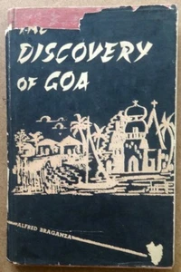 The Discovery of Goa by Alfred Braganza HC 1964 116 pages Portuguese India - Picture 1 of 7