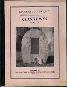 Edgefield County S.C. Cemeteries Vol. IV -Edgefield Genealogical Society - Picture 1 of 3