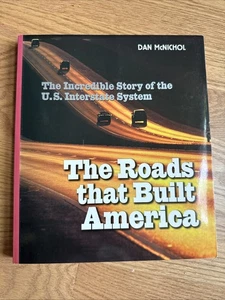 Roads That Built America: Incredible Story of the U.S. Interstate System 225 Pgs - Picture 1 of 7