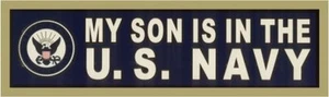 My Son is in the U.S. Navy 12" Metallic Bumper Sticker - Picture 1 of 1