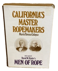 California's Master Ropemakers 2 Volume Set by Maria Teresa Colayco Men of Rope - Picture 1 of 5