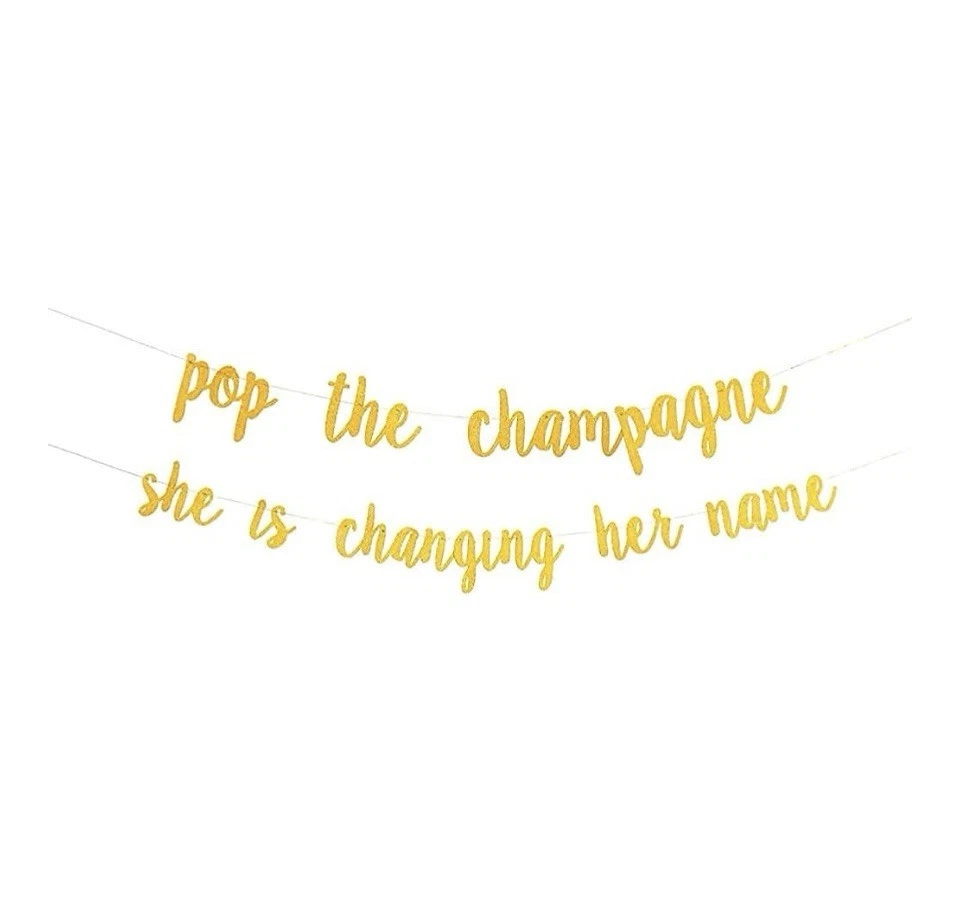 Rose Gold Glitter 'Pop The Champagne She’s Changing Her Name' Bridal Banner - Image 1 of 1