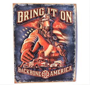 Fireman Bring It On Backbone of America Metal Sign Collectible 12 1/2x16inch New - Picture 1 of 4