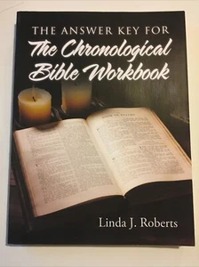 DER ANTWORTSCHLÜSSEL FÜR DAS CHRONOLOGISCHE BIBELARBEITSBUCH von Linda J. Roberts **NEU** - Bild 1 von 4