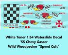 White Toner 1:64 Waterslide Decal '55 Chevy Gasser Wild Woodpecker "Speed Cult"