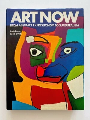  "ART NOW ABSTRACT EXPR TO SUPERREALISM" 1977 1ST ED LARGE VOLUME COLLECTOR BOOK - Image 1 of 4