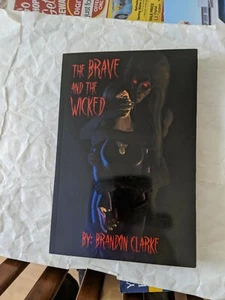 The Brave and the wicked by Brandon Clarke - Picture 1 of 2