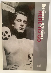 Brion Gysin Here to Go Interviews and Texts 2012 Solar US Ed beat underground - Picture 1 of 3