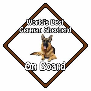Dog On Board Car Sign - World's Best German Shepherd