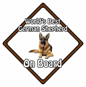 Dog On Board Car Sign - World's Best German Shepherd - Picture 1 of 5